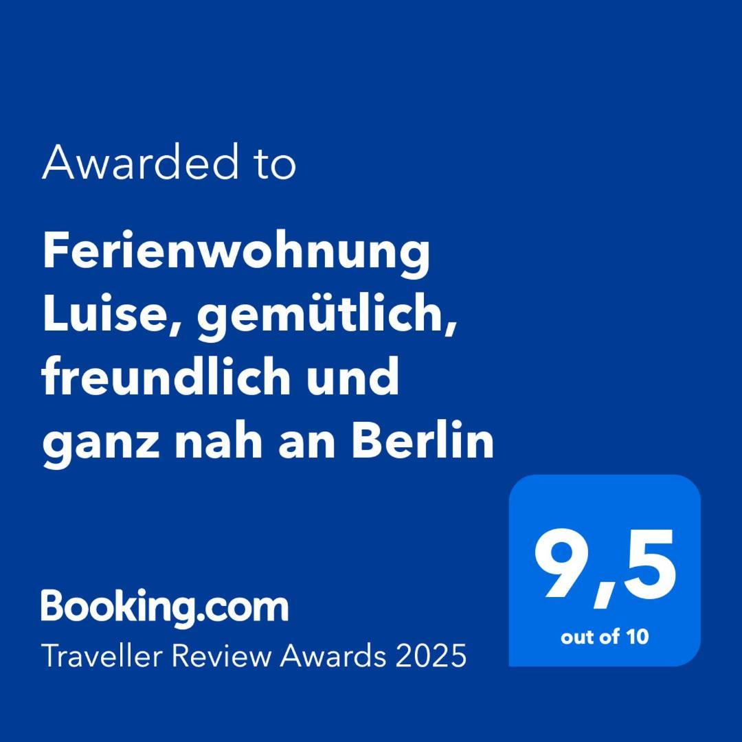 Ferienwohnung Luise, Gemuetlich, Freundlich Und Ganz Nah An Berlin Oranienburg Esterno foto